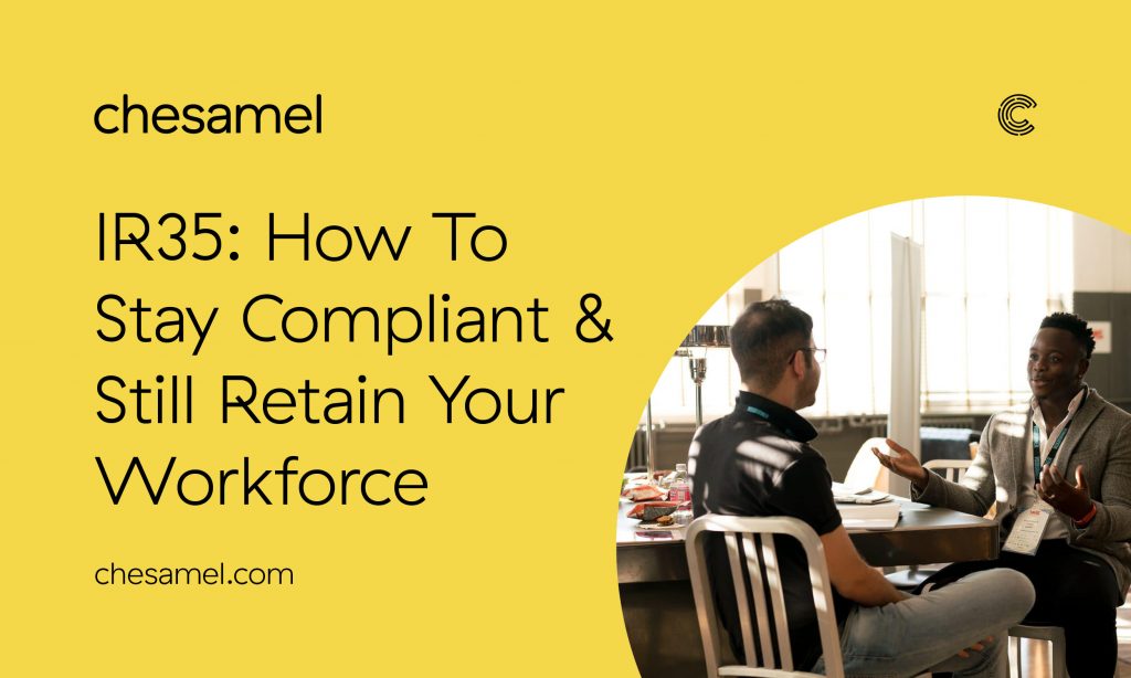 IR35: How To Stay Compliant & Still Retain Your Workforce